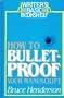 How to Bulletproof Your Manuscript (Writer's Basic Bookshelf)