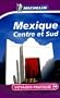 Mexique : Centre et Sud