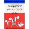 Franz�sisch in der Grundschule: Stundenbilder f�r die Grundschule