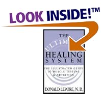 The Ultimate Healing System: The Illustrated Guide to Muscle Testing and Nutrition by Don Lepore
