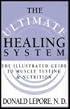 The Ultimate Healing System: The Illustrated Guide to Muscle Testing & Nutrition