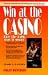 Win at the Casino, Revised: Play the Odds, Play it Smart