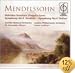 Mendelssohn - Symphonies Nos. 3 and 4; Hebrides Overture