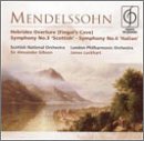 Review Felix Mendelssohn  / Mendelssohn - Symphonies Nos. 3 and 4; Hebrides Overture