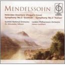 Mendelssohn: Hebrides Overture; Symphony No. 3 "Scottish"; Symphony No. 4 "Italian"