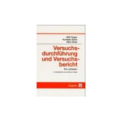 Versuchsdurchf�hrung und Versuchsbericht. Ein Leitfaden