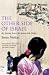The Other Side of Israel: My Journey Across the Jewish/Arab Divide