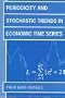 Periodicity and Stochastic Trends in Economic Time Series (Advanced Texts in Econometrics)