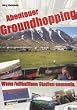 Abenteuer Groundhopping oder Wenn Fu�ballfans Stadien sammeln.