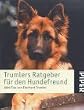 Trumlers Ratgeber f�r den Hundefreund. 1000 Tips
