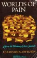 Worlds of Pain: Life in the Working-Class Family