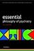 Essential Philosophy of Psychiatry (International Perspectives in Philosophy & Psychiatry)
