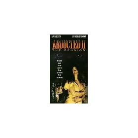 Abducted II:The Reunion [VHS]