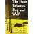 The Hour Between Dog and Wolf (New Poets of America)