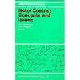 Motor Control: Concepts and Issues by D. R. Humphrey and H. J. Freund
