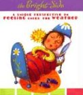 The Bright Side: A Unique Perspective on Feeling under the Weather (Daymaker Greeting Books)