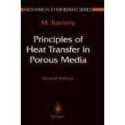 Principles of Heat Transfer in Porous Media (Mechanical Engineering Series) by Massoud Kaviany