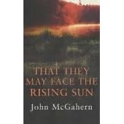 That They May Face the Rising Sun
