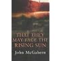 That They May Face the Rising Sun