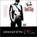 Kool G Rap - Roots of Evil