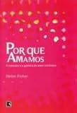 Por Que Amamos