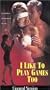 I Like to Play Games Too [VHS]
