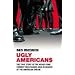 Ugly Americans