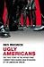 Ugly Americans