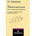 Himmelsmechanik, 4 Bde., Bd.1, Grundlagen
