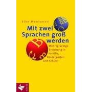 Mit zwei Sprachen gro� werden.