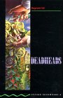 Deadheads