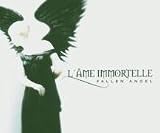 L'Âme Immortelle - Fallen Angel