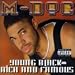 Music : Young, Black, Rich and Famous