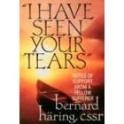"I Have Seen Your Tears": Notes of Support from a Fellow Sufferer