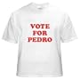 Vote For Pedro Solid White Cotton Tee Youth-SM thru 5XL
