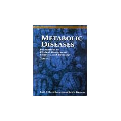 Metabolic Diseases: Foundations of Clinical Management, Genetics and Pathology (2-Volume... by Enid Gilbert-Barness, Lewis A. Barness and Lewis Barness