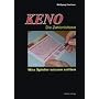KENO - Die Zahlenlotterie: Was Spieler wissen sollten