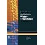 Water Treatment (Water Supply Operations Training Series)