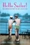 Hello Sailor!: The hidden history of gay life at sea