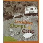 Landslides, Slumps, & Creep (First Book)
