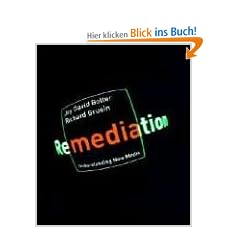 Remediation: Understanding New Media