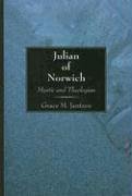 Julian of Norwich: Mystic and Theologian
