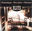 Review Various Artists  / Mississipi - Memphis - Chicago Blues