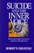 Suicide and the Inner Voice: Risk Assessment, Treatment, and Case Management: Risk Assessment, Treatment and Case Management
