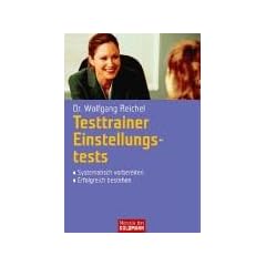 Testtrainer Einstellungstests: - Systematisch vorbereiten - - Erfolgreich bestehen