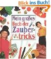 Mein gro�es Buch der Zaubertricks