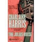 The Julius House (Aurora Teagarden Mysteries, Book 4)