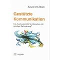Gest�tzte Kommunikation: Ein Ausdrucksmittel f�r Menschen mit geistiger Behinderung?