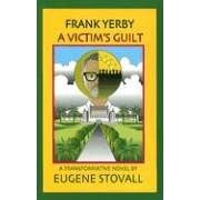 Frank Yerby: A Victim's Guilt (Frank Yerby)