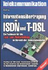 Informationsuebertragung mit ISDN und T-DSL.-